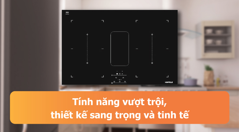 Hafele IHH77A 539.66.822 - Tính năng và thiết kế